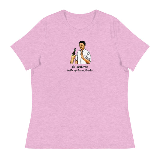 just dr*gs for me tee